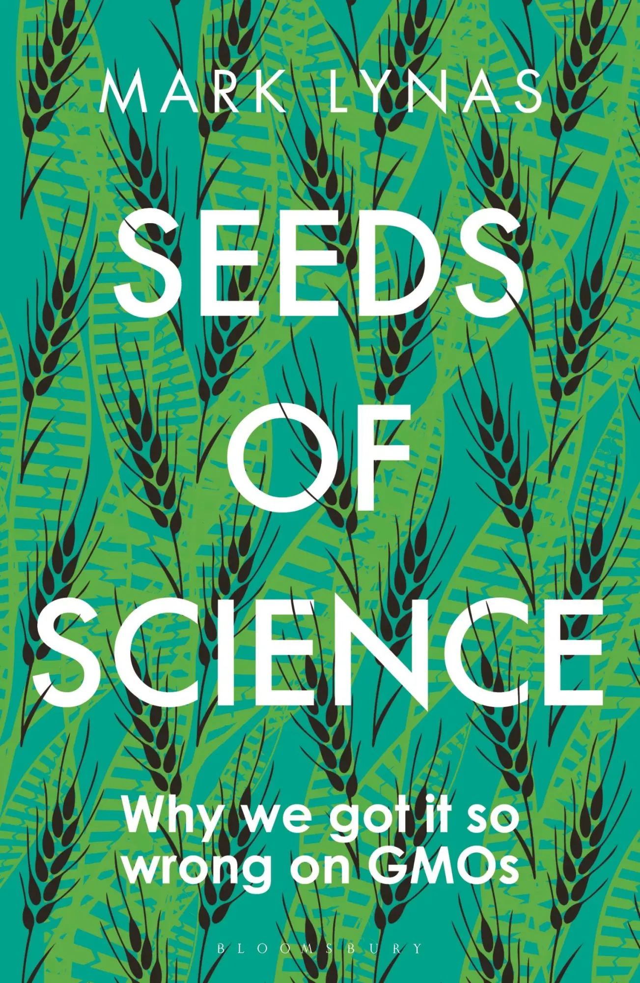 Cover: 9781472946973 | Seeds of Science | Why We Got It So Wrong on Gmos | Mark Lynas | Buch