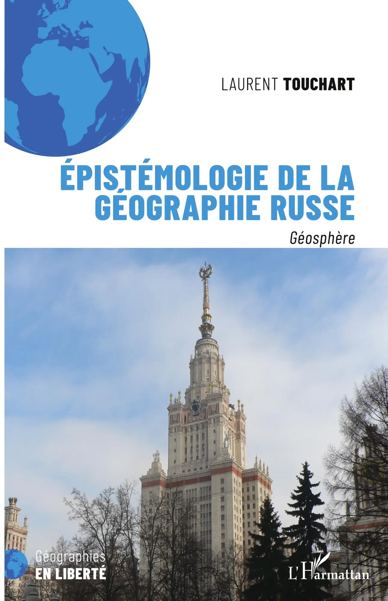 Cover: 9782140266973 | Epistémologie de la géographie russe | Géosphère | Laurent Touchart