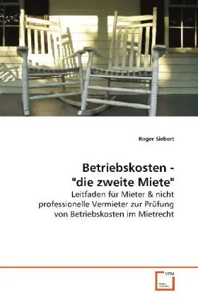 Cover: 9783639086973 | Betriebskosten - "die zweite Miete" | Leitfaden für Mieter | Siebert