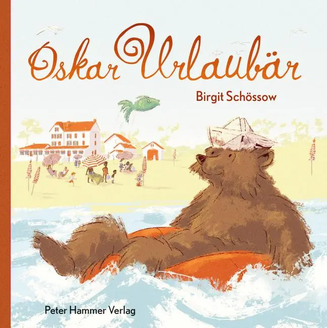Cover: 9783779506973 | Oskar Urlaubär | Birgit Schössow | Buch | 40 S. | Deutsch | 2023
