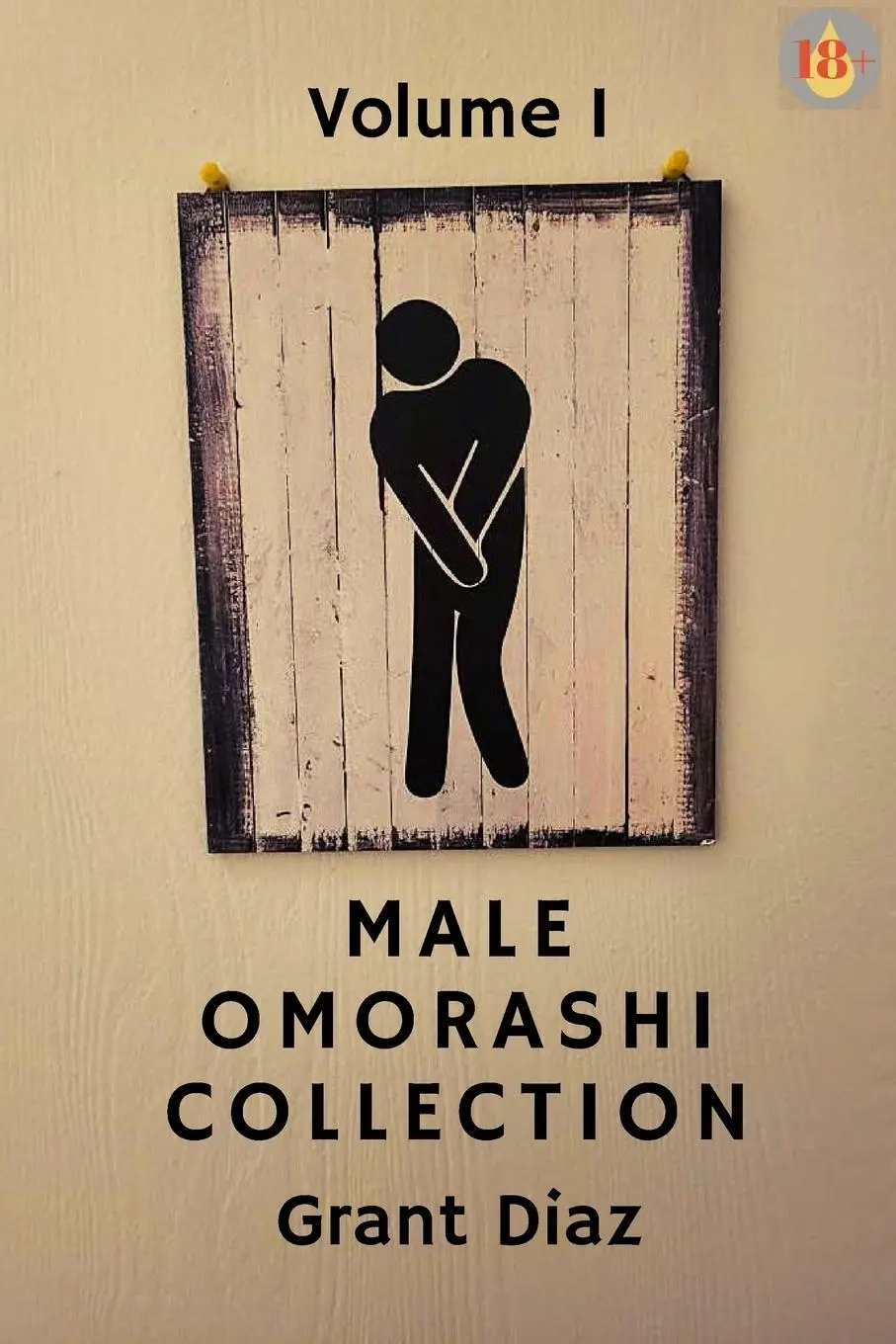 Cover: 9781387867073 | Male Omorashi Collection | Volume 1 | Grant Diaz | Taschenbuch | 2022