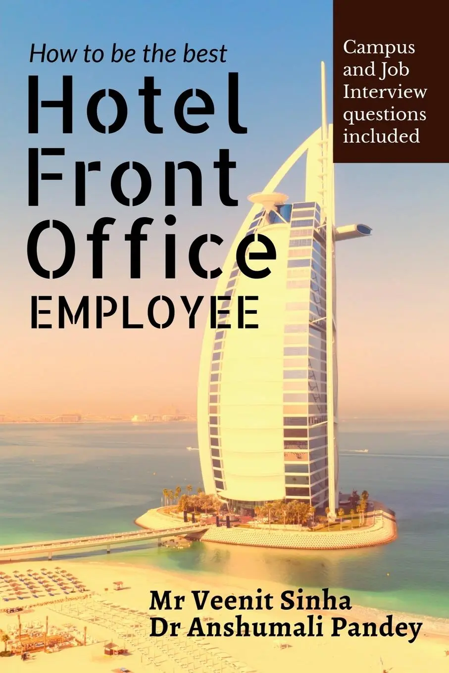 Cover: 9781685547073 | How to be The Best Hotel Front Office Employee | Anshumali Pandey