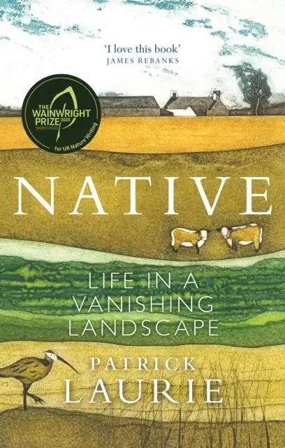 Cover: 9781780277073 | Native | Life in a Vanishing Landscape | Patrick Laurie | Taschenbuch