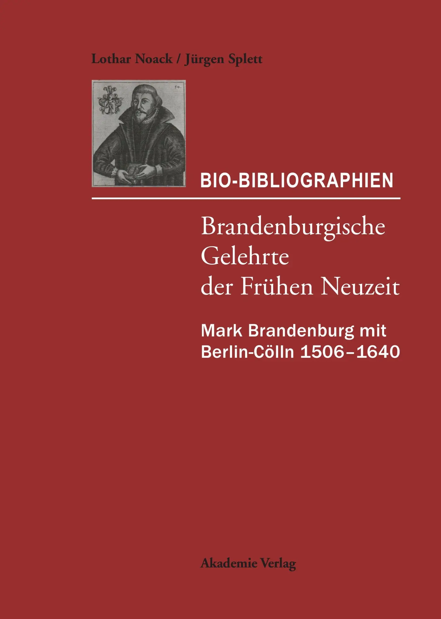 Cover: 9783050037073 | Mark Brandenburg mit Berlin-Cölln 1506-1640 | Jürgen Splett (u. a.)