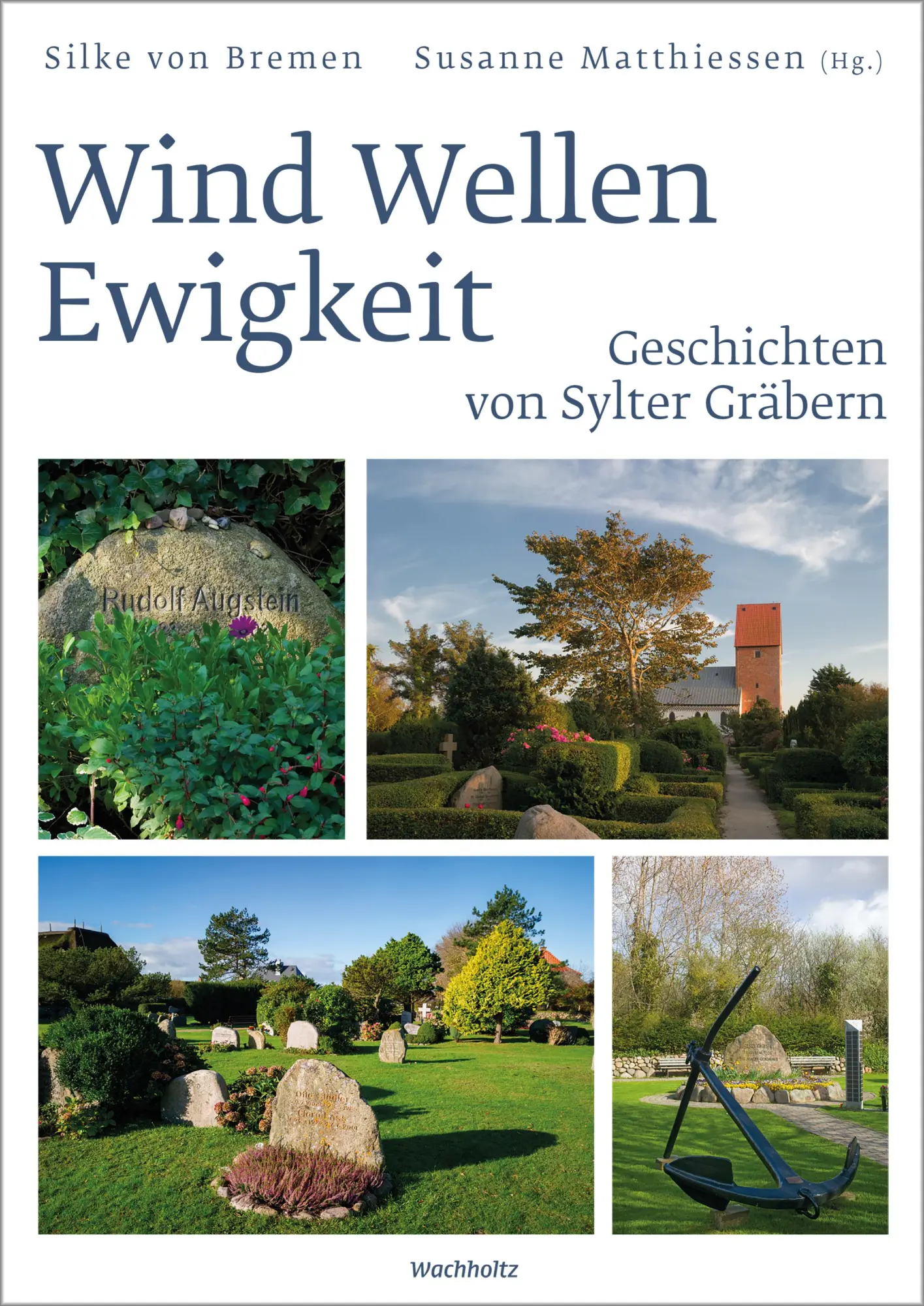 Cover: 9783529087073 | Wind Wellen Ewigkeit. Geschichten von Sylter Gräbern | Bremen (u. a.)