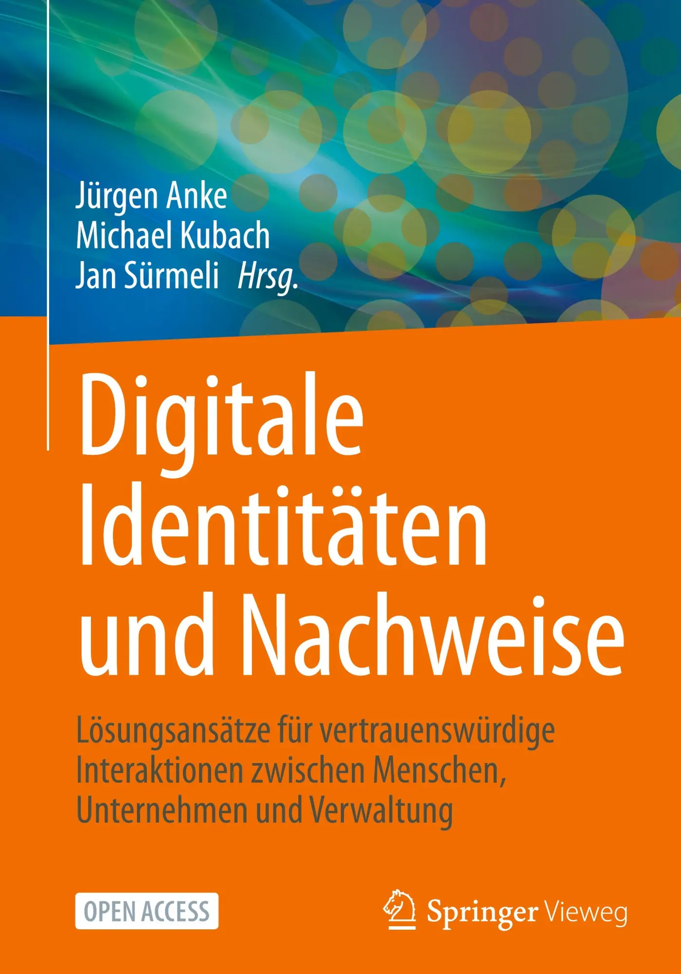 Cover: 9783658477073 | Digitale Identitäten und Nachweise | Jürgen Anke (u. a.) | Buch | xx