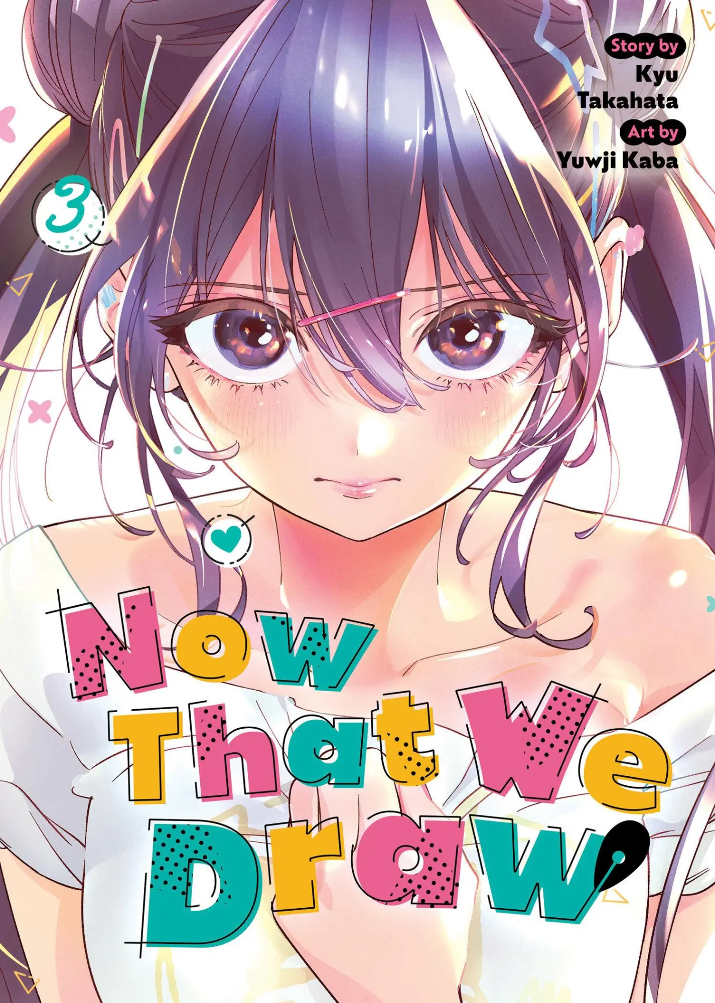 Cover: 9798893737073 | Now That We Draw Vol. 3 | Kyu Takahata | Taschenbuch | Englisch | 2025