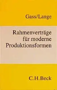 Cover: 9783406457173 | Rahmenverträge für moderne Produktionsformen | Gass | Taschenbuch
