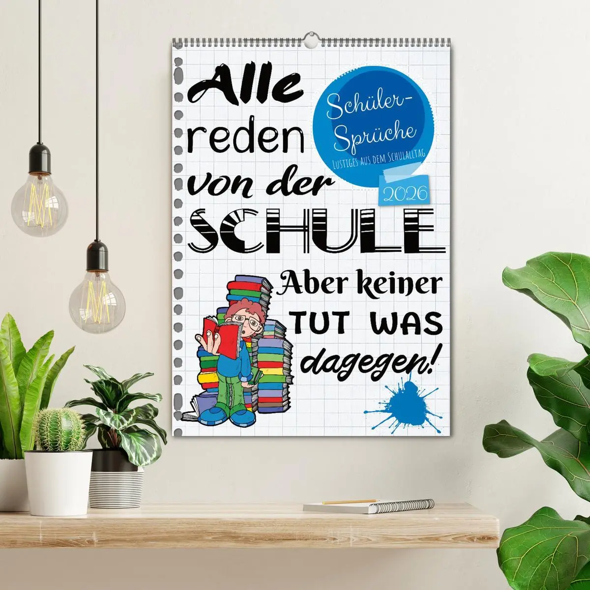 Bild: 9783516347173 | Schüler-Sprüche (Wandkalender 2026 DIN A2 hoch), CALVENDO...