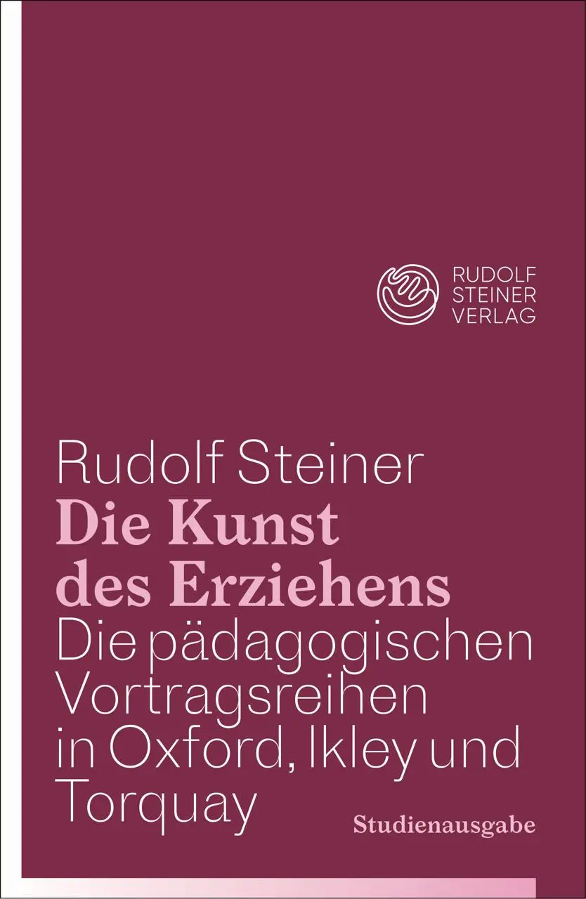 Cover: 9783727457173 | Die Kunst des Erziehens. Studienausgabe | Rudolf Steiner | Taschenbuch