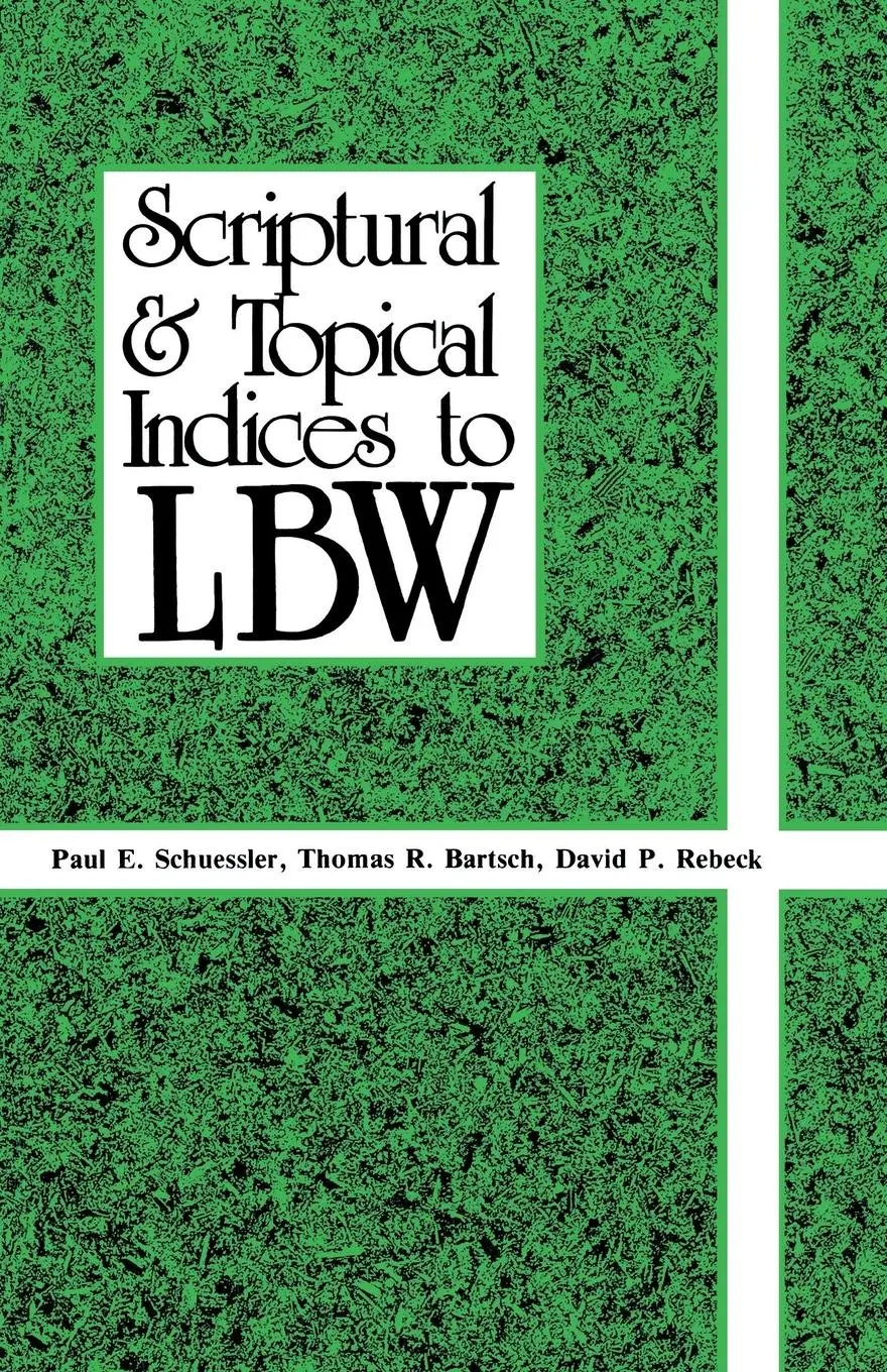 Cover: 9780895367273 | Scriptural And Topical Indices To LBW | Paul E Schuessler (u. a.)