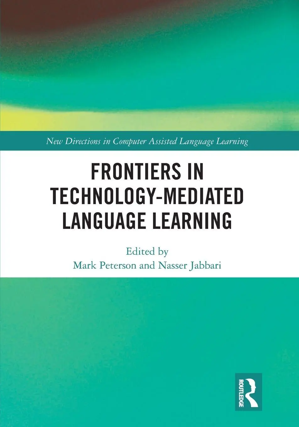 Cover: 9781032497273 | Frontiers in Technology-Mediated Language Learning | Peterson (u. a.)