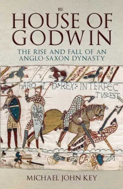 Cover: 9781398117273 | The House of Godwin | The Rise and Fall of an Anglo-Saxon Dynasty