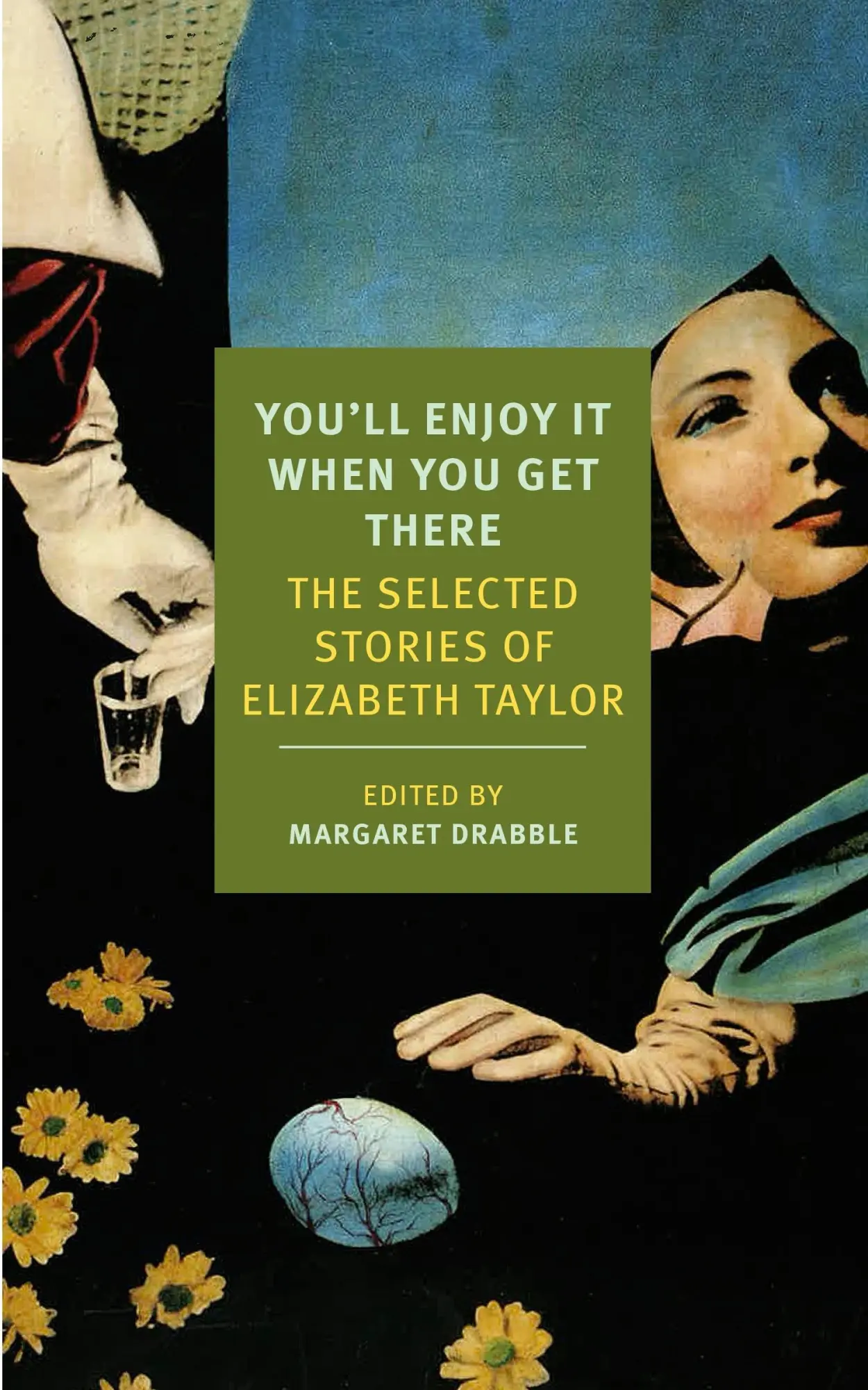 Cover: 9781590177273 | You'll Enjoy It When You Get There | The Stories of Elizabeth Taylor