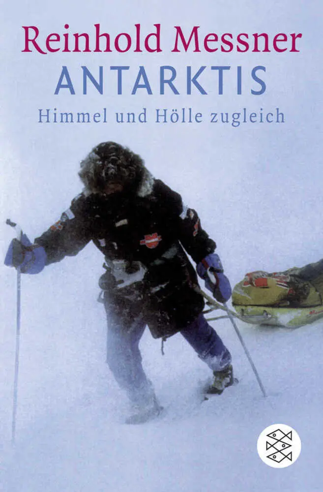 Cover: 9783596157273 | Antarktis | Himmel und Hölle zugleich | Reinhold Messner | Taschenbuch