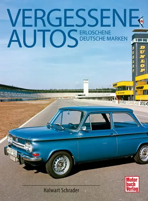 Cover: 9783613047273 | Vergessene Autos | Erloschene deutsche Marken | Halwart Schrader