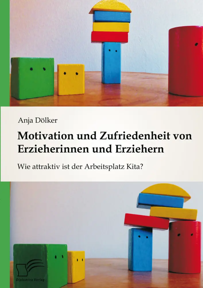 Cover: 9783959347273 | Motivation und Zufriedenheit von Erzieherinnen und Erziehern: Wie...