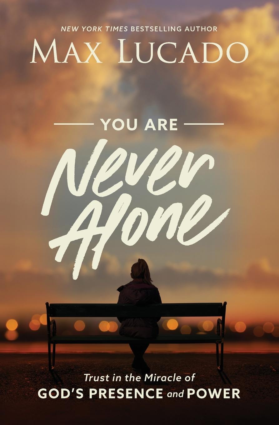 Cover: 9781400217373 | You Are Never Alone | Trust in the Miracle of God's Presence and Power