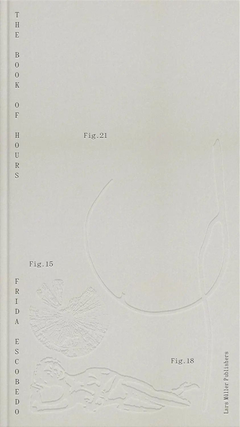 Cover: 9783037787373 | Frida Escobedo - The Book of Hours | Maria Gómez de León Lopez | Buch
