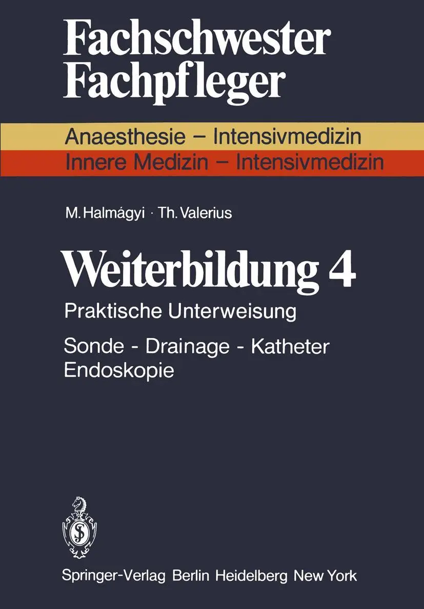 Weiterbildung 4: Praktische Unterweisung Sonde - Drainage - Katheter Endoskopie (Fachschwester - Fachpfleger / Anaesthesie-Intensivmedizin)