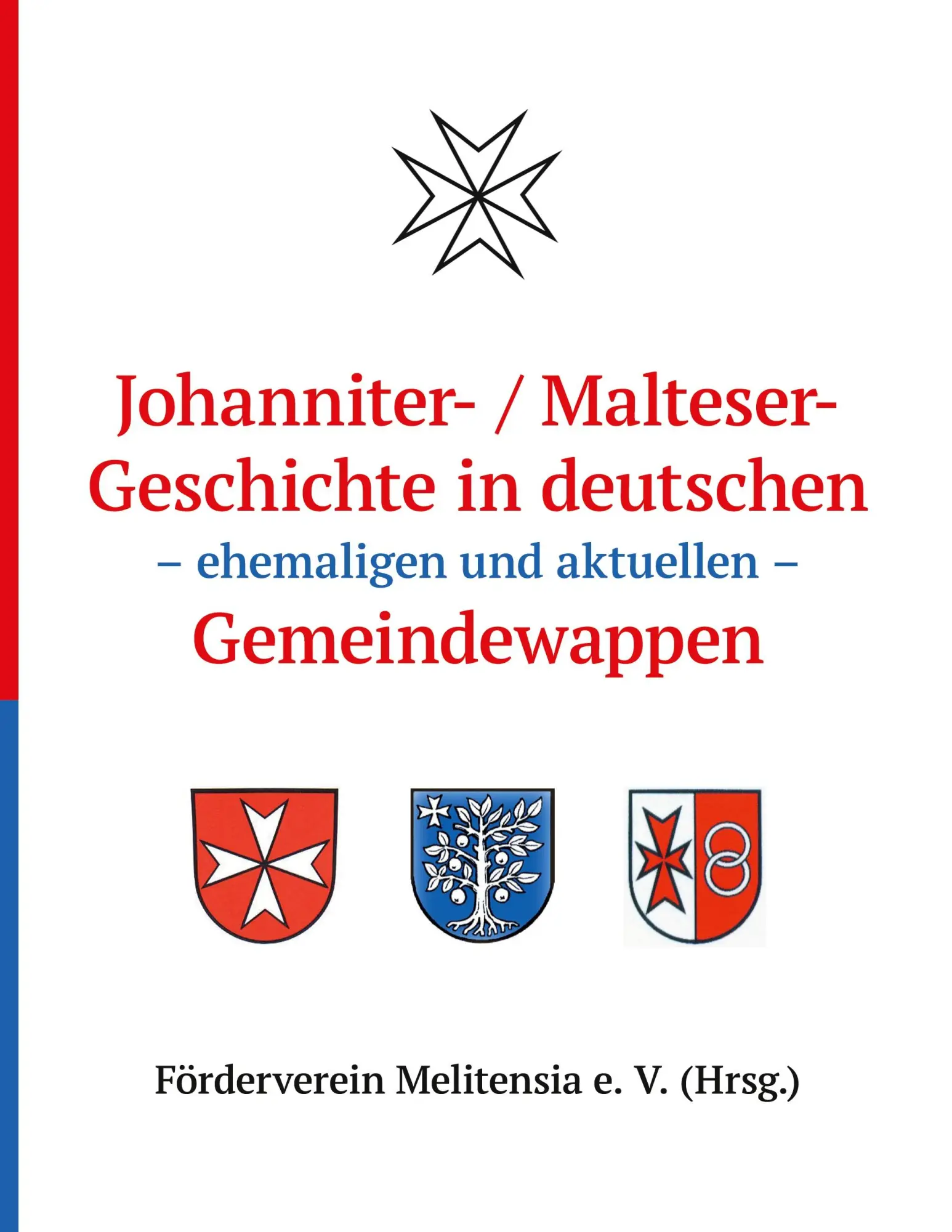 Cover: 9783695147373 | Johanniter- / Maltesergeschichte in deutschen - ehemaligen und...