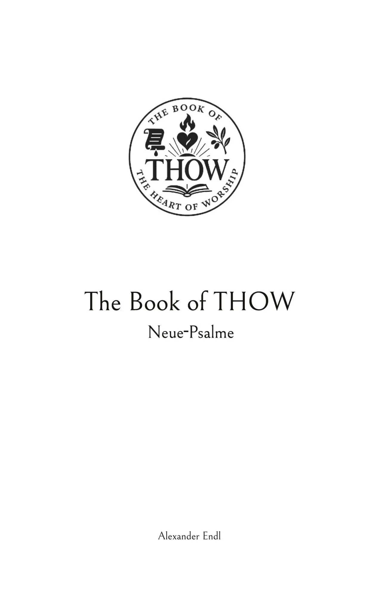 Cover: 9783819297373 | The Book of THOW | Neue Psalme | Alexander Endl | Taschenbuch | 146 S.