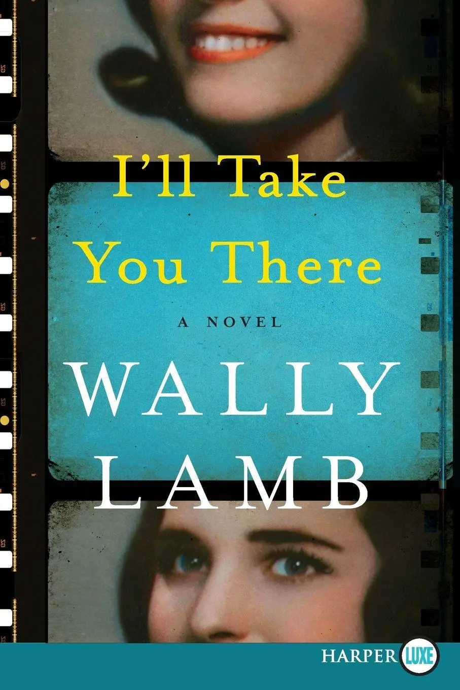 Cover: 9780062657473 | I'll Take You There LP | Wally Lamb | Taschenbuch | Englisch | 2023