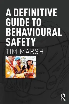 Cover: 9781138647473 | A Definitive Guide to Behavioural Safety | Tim Marsh | Taschenbuch