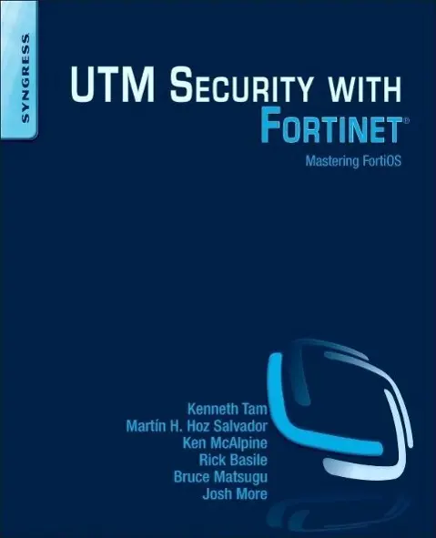 Cover: 9781597497473 | UTM Security with Fortinet | Mastering FortiOS | Kenneth Tam (u. a.)