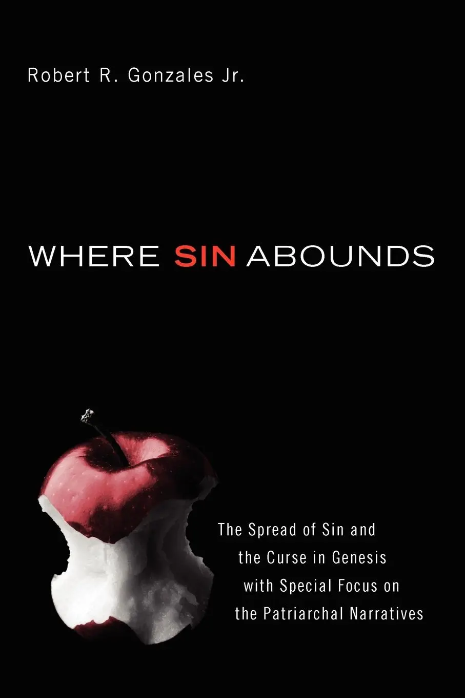 Cover: 9781606087473 | Where Sin Abounds | Robert R. Jr. Gonzales | Taschenbuch | Englisch