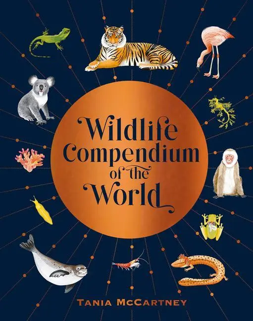 Cover: 9781741177473 | Wildlife Compendium of the World | Tania Mccartney | Buch | Gebunden