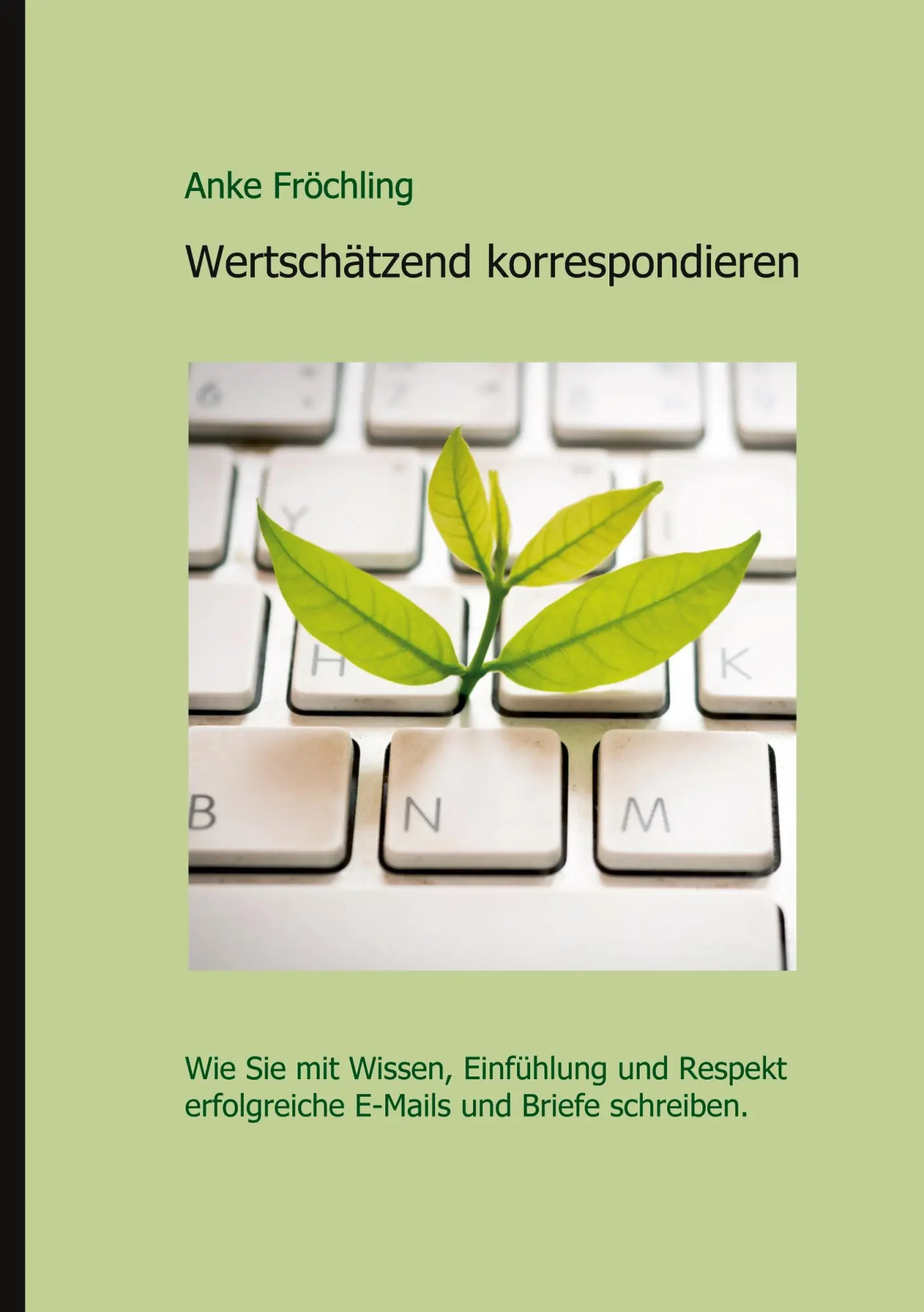 Cover: 9783347337473 | Wertschätzend korrespondieren | Anke Fröchling | Buch | 220 S. | 2021