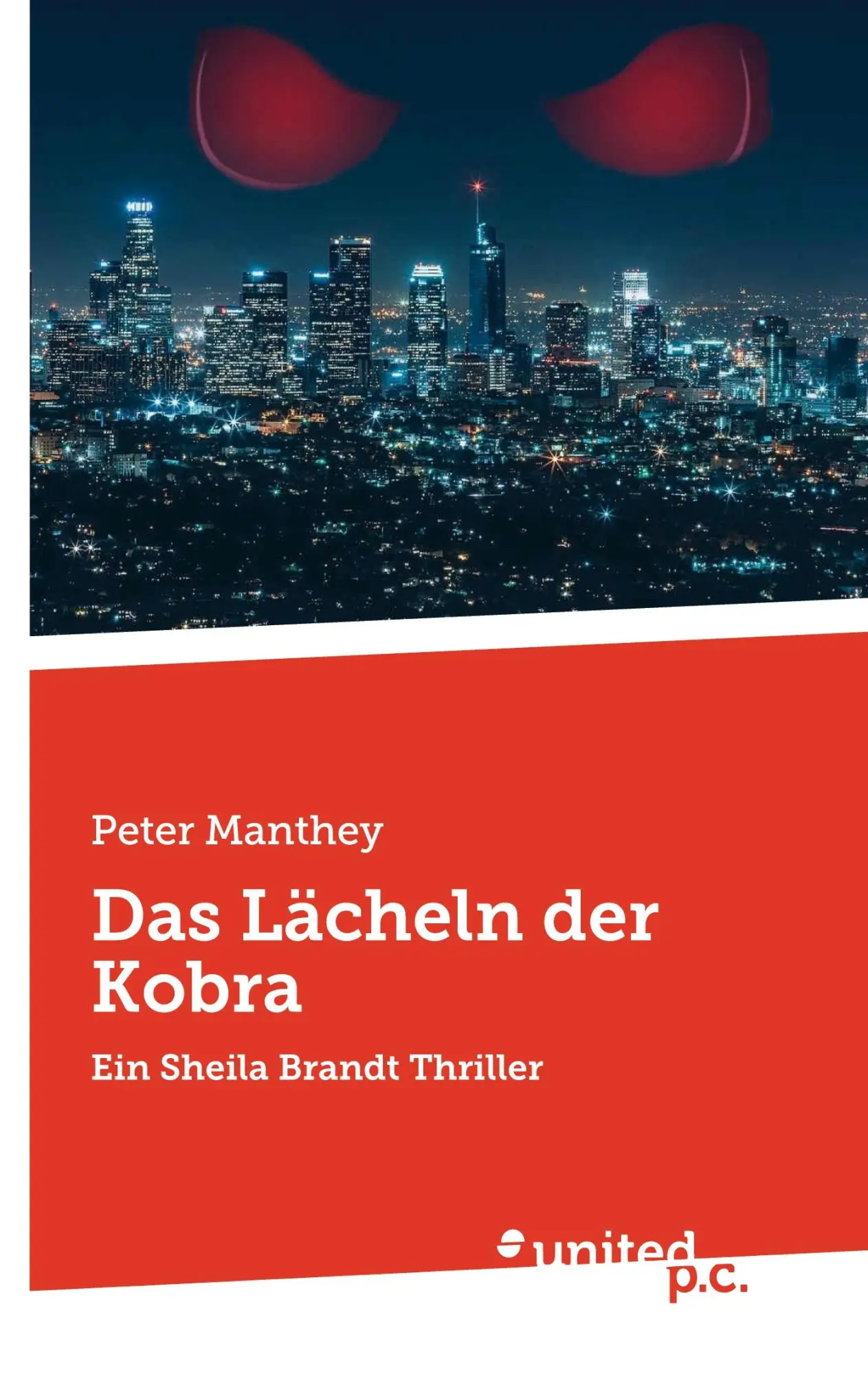 Cover: 9783710357473 | Das Lächeln der Kobra | Ein Sheila Brandt Thriller | Peter Manthey
