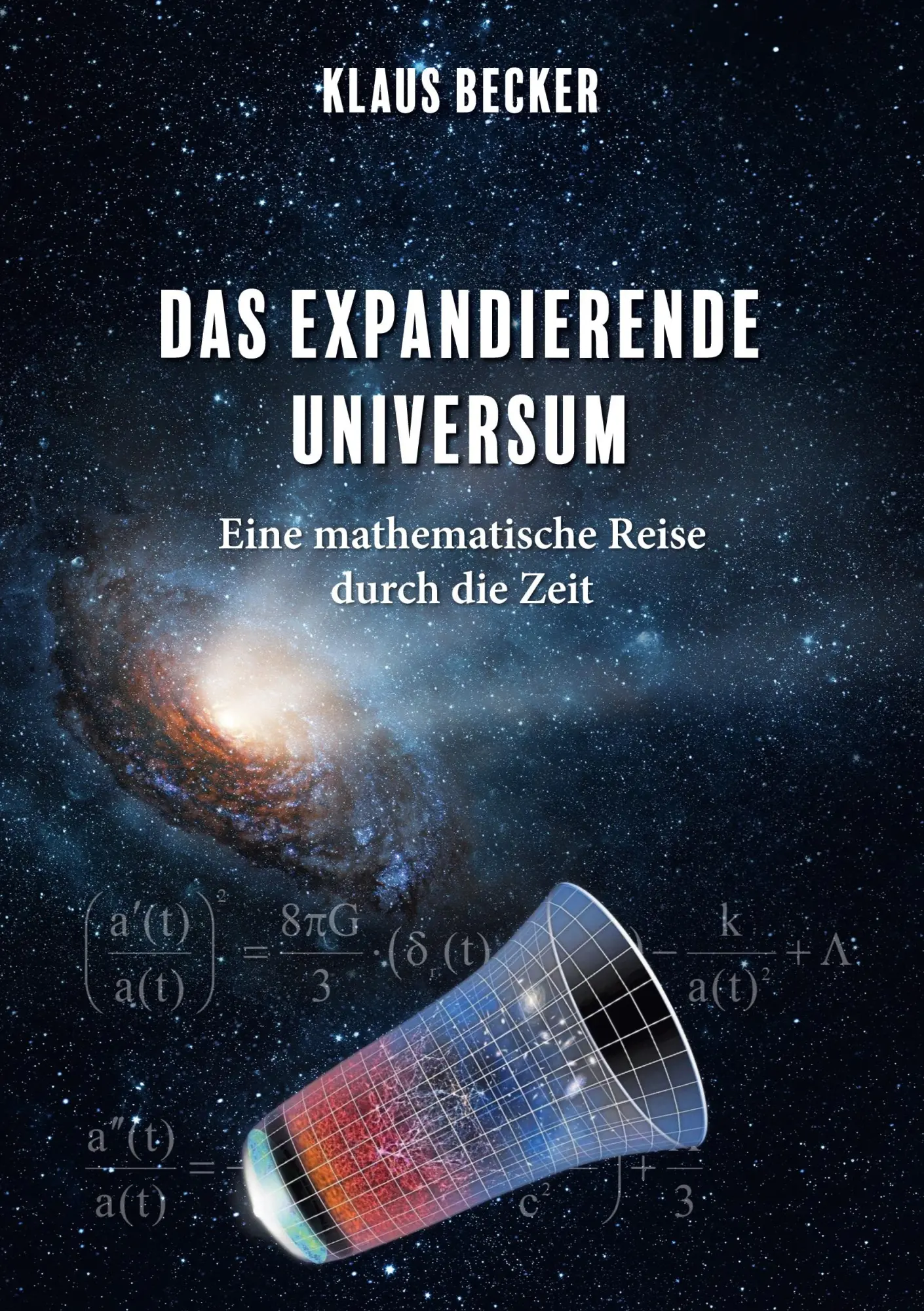 Cover: 9783769317473 | Das expandierende Universum | Eine mathematische Reise durch die Zeit