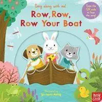 Cover: 9781788007573 | Sing Along With Me! Row, Row, Row Your Boat | Nosy Crow Ltd | Buch