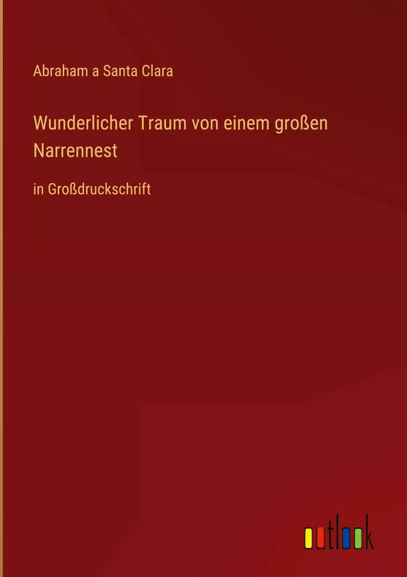 Cover: 9783368287573 | Wunderlicher Traum von einem großen Narrennest | in Großdruckschrift