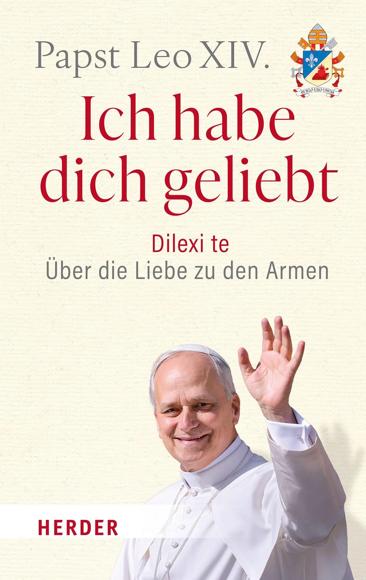 Cover: 9783451037573 | Ich habe dich geliebt | Papst Leo XIV. | Taschenbuch | 144 S. | 2025