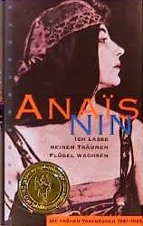 Cover: 9783485007573 | Ich lasse meinen Träumen Flügel wachsen | Anais Nin | Buch | 352 S.