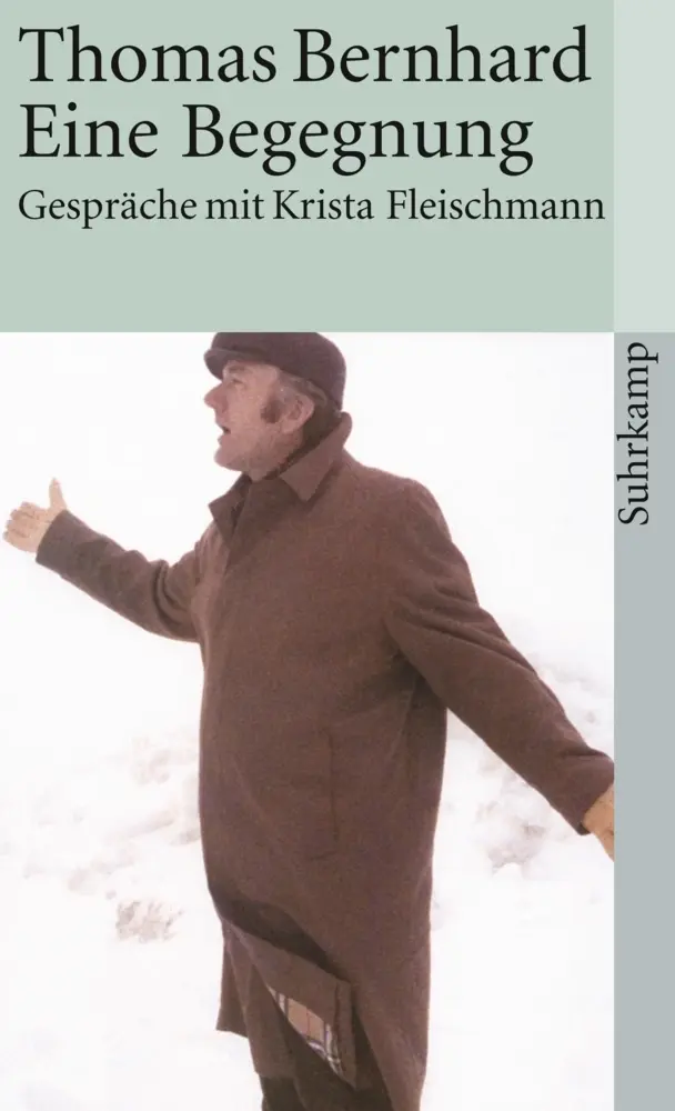 Cover: 9783518457573 | Thomas Bernhard - Eine Begegnung | Gespräche | Thomas Bernhard | Buch