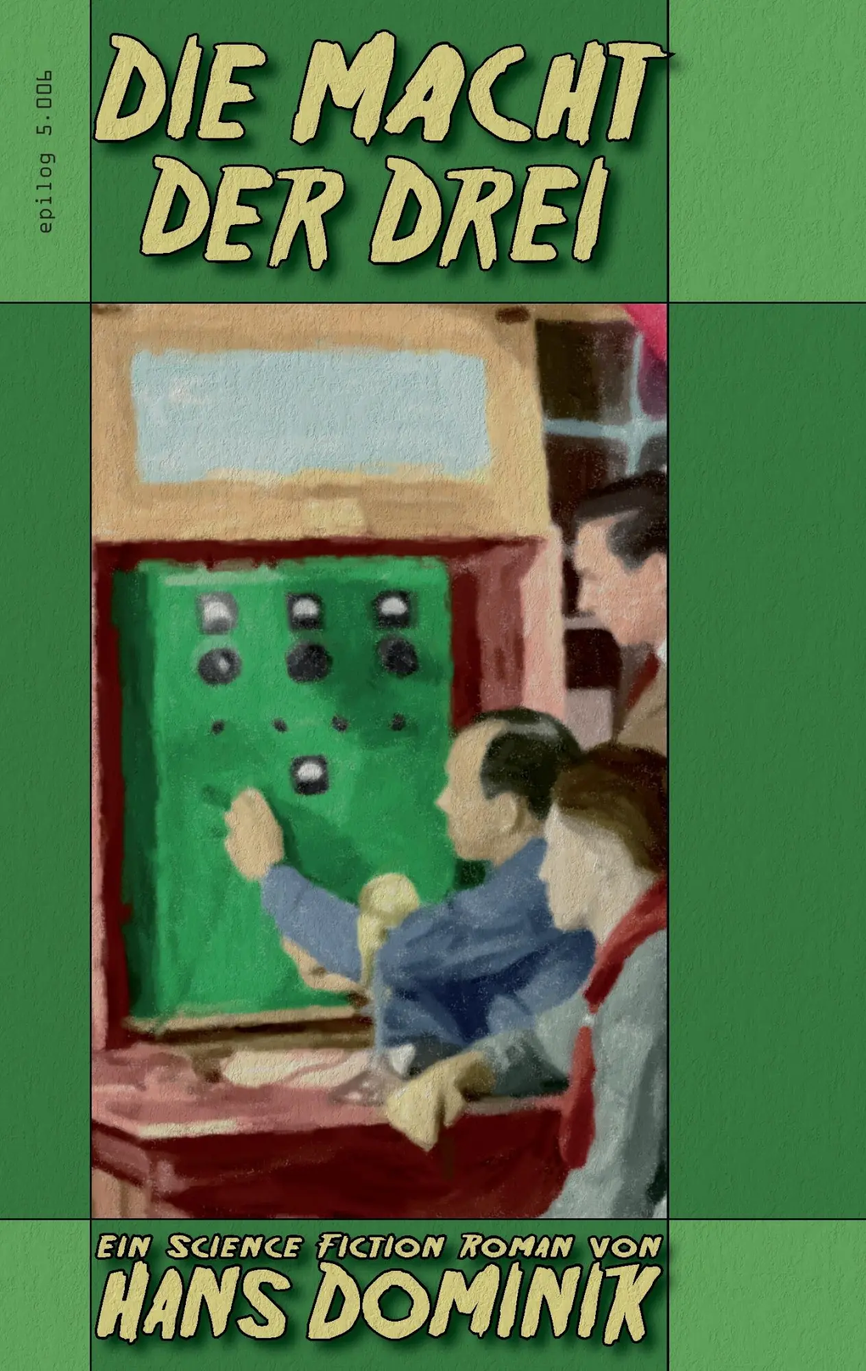 Cover: 9783739227573 | Die Macht der Drei | Hans Dominik | Taschenbuch | 268 S. | Deutsch