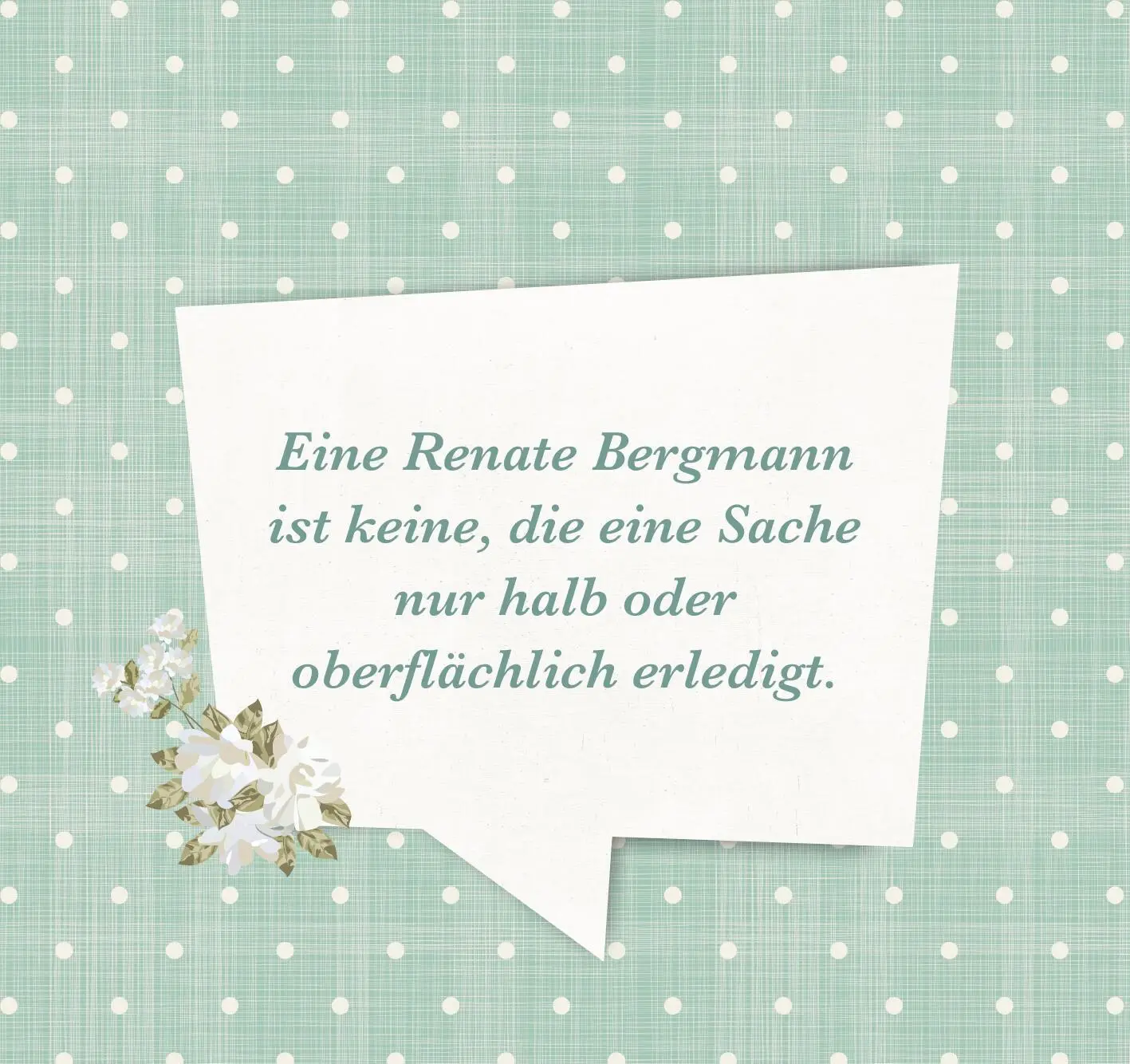 Bild: 9783845847573 | Renate Bergmanns Lebensweisheiten. Man ist eben so alt, wie man ist!