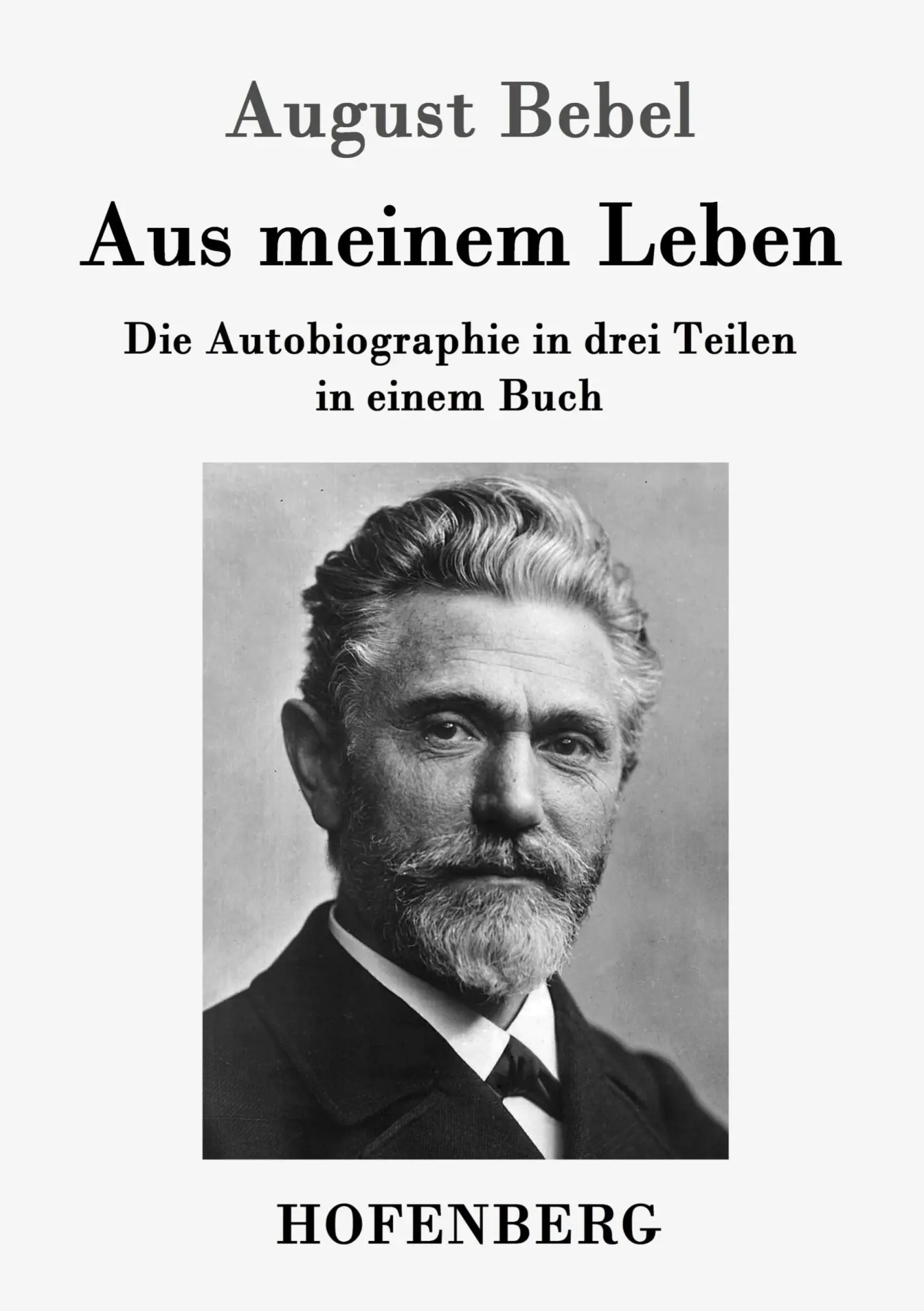 Cover: 9783861997573 | Aus meinem Leben | Die Autobiographie in drei Teilen in einem Buch