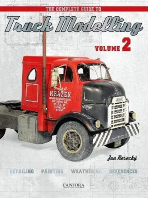 Cover: 9789198477573 | The Complete Guide to Truck Modelling Volume 2 | Jan Rosecky | Buch