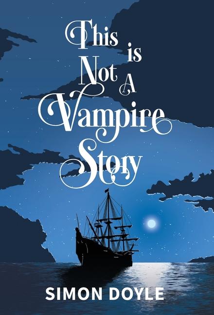 Cover: 9781739727673 | This is Not a Vampire Story | Simon Doyle | Buch | Englisch | 2025