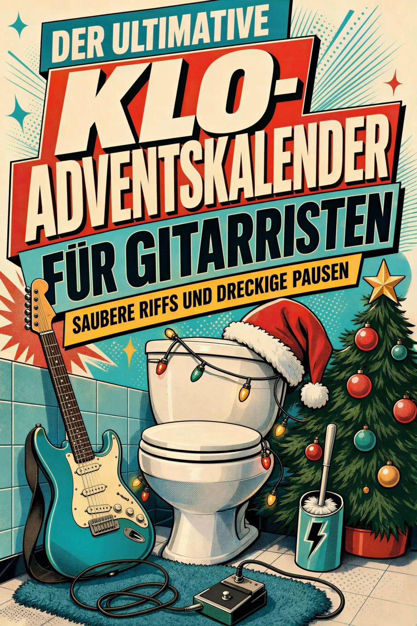 Cover: 9783696107673 | Der ultimative Klo-Adventskalender für Gitarristen | Julia Krause
