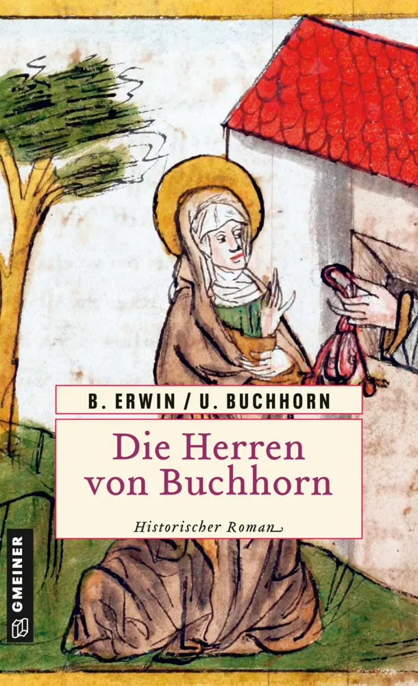 Cover: 9783899777673 | Die Herren von Buchhorn | Birgit Erwin (u. a.) | Taschenbuch | 304 S.