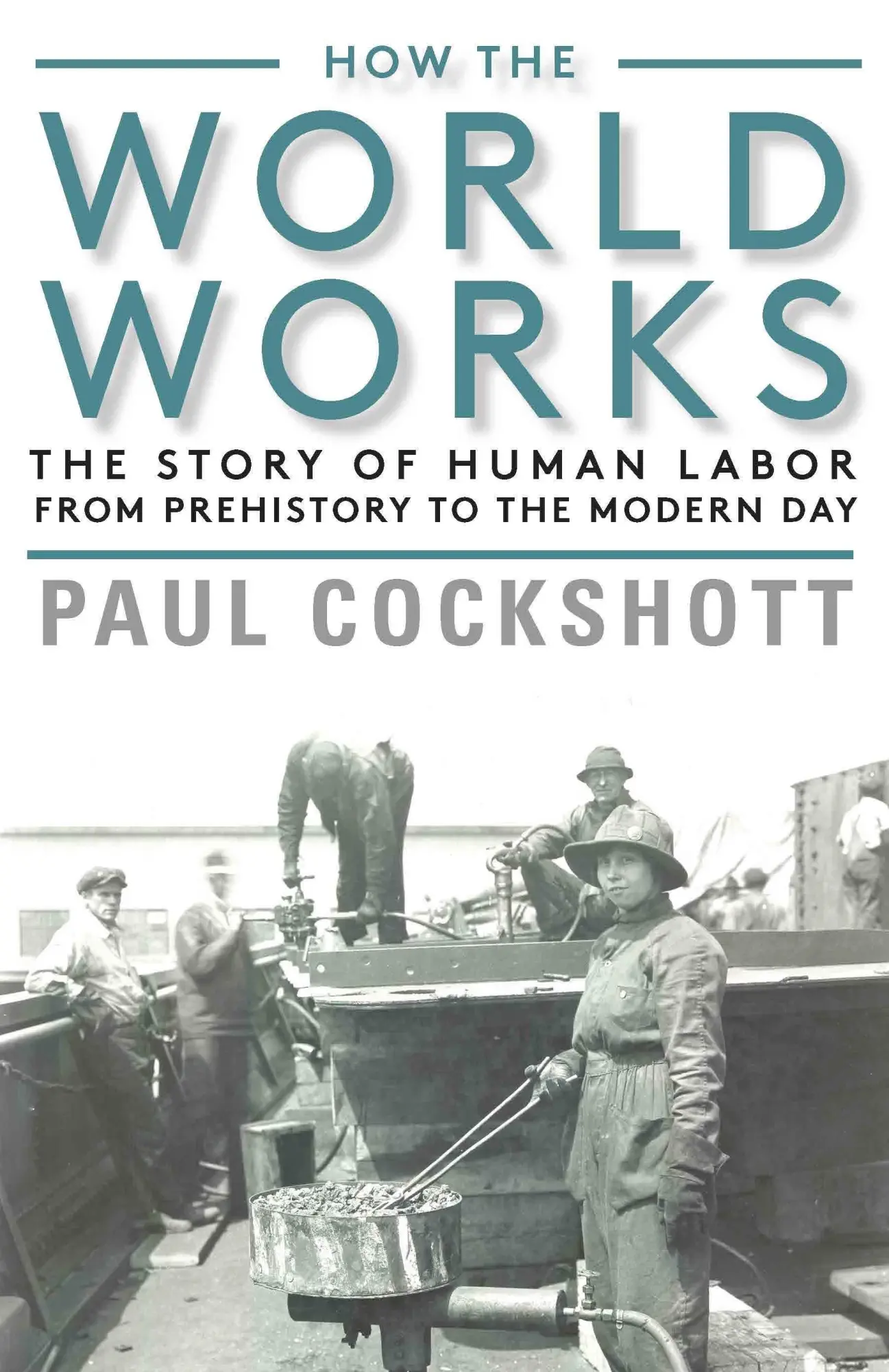 Cover: 9781583677773 | How the World Works | Paul Cockshott | Taschenbuch | Englisch | 2020
