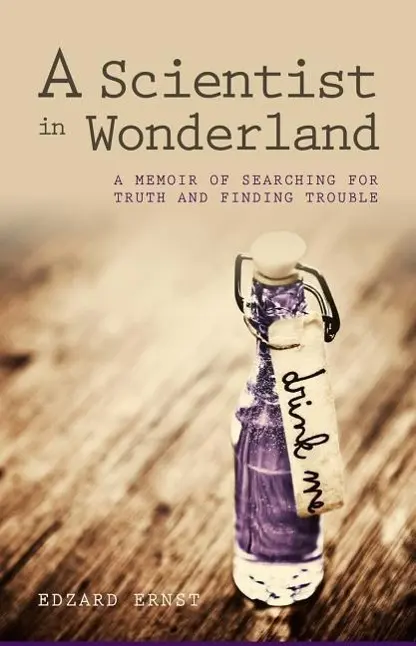 Cover: 9781845407773 | Scientist in Wonderland | Edzard Ernst | Taschenbuch | Englisch | 2015