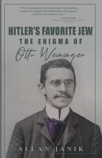 Cover: 9781943657773 | Hitler's Favorite Jew | The Enigma of Otto Weininger | Allan Janik