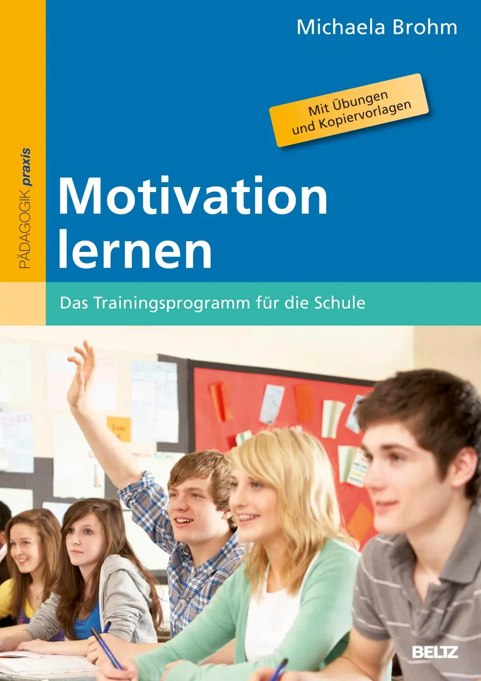 Cover: 9783407627773 | Motivation lernen | Michaela Brohm | Taschenbuch | 96 S. | Deutsch